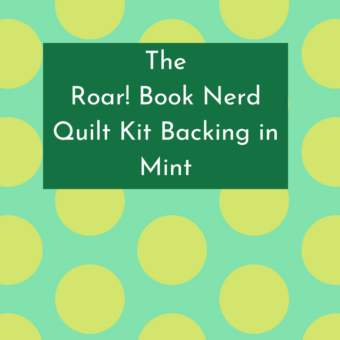 Roar! Book Nerd Quilt Backing - Mint
