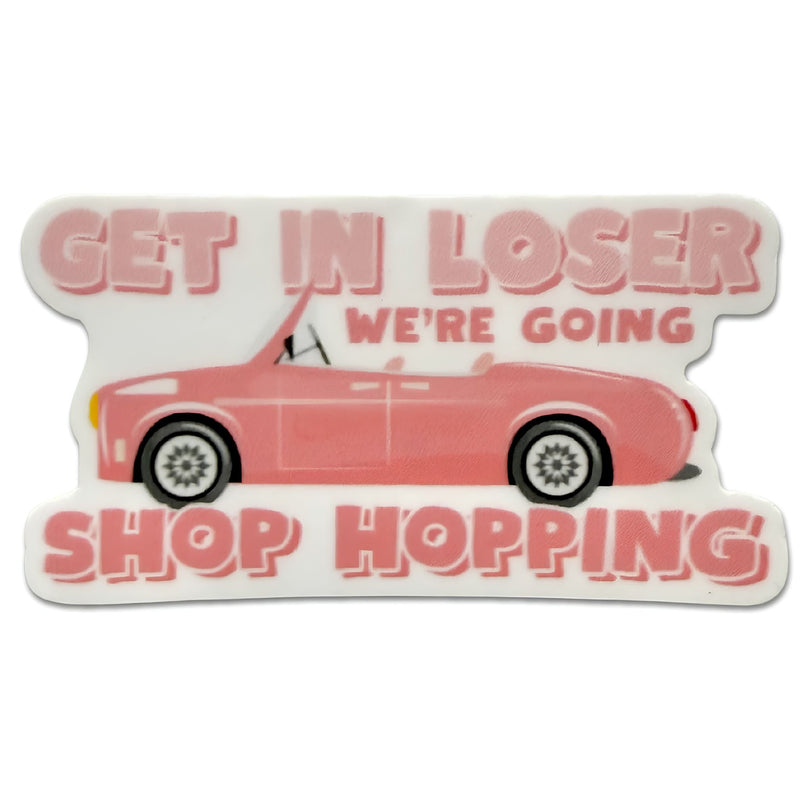 Get In - Shop Hopping Sticker