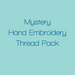 Mystery Hand Embroidery Thread Pack Notions