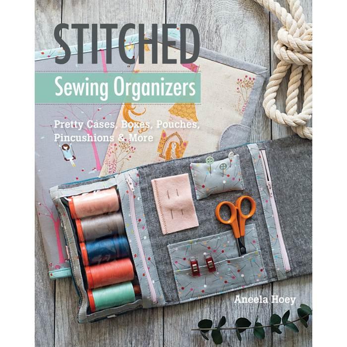 NOVEMBER PREORDER -- Stitched Sewing Organizers by Aneela Hoey