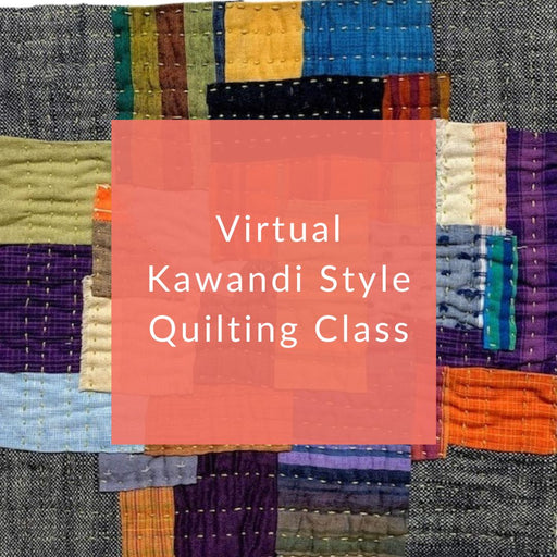 Kawandi Style Quilting On-Demand Virtual Class Classes